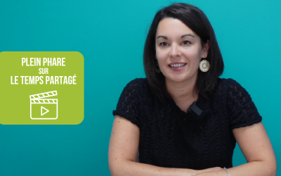 Plein phare sur…le temps partagé et Fanny, responsable communication