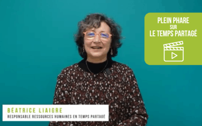 Plein phare sur le temps partagé et Béatrice, responsable RH chez Faraglo