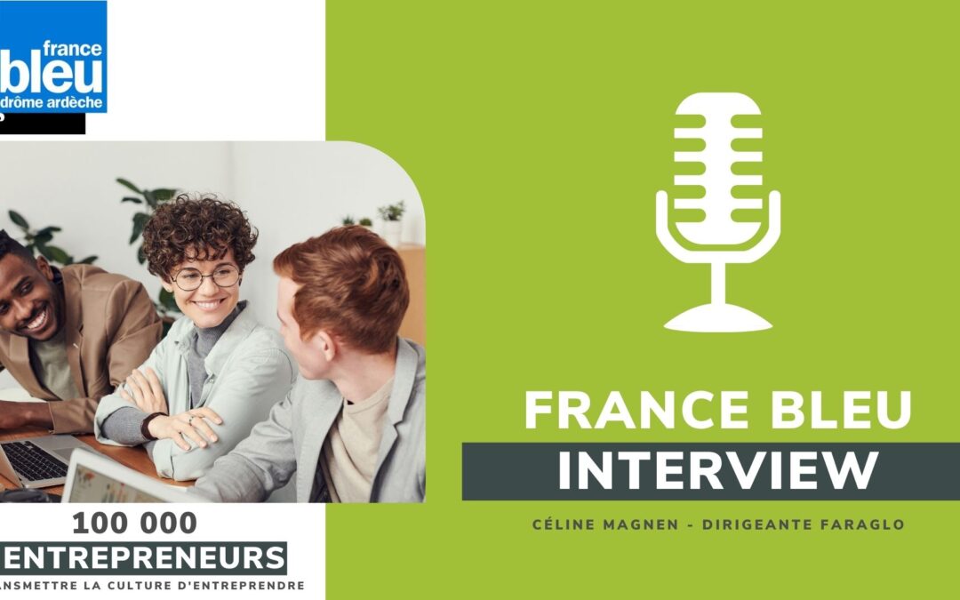 Donner aux jeunes le goût d&rsquo;entreprendre – interview sur Radio France Bleu Drôme Ardèche